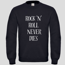 Rock'N' Roll never dies (Crewneck)